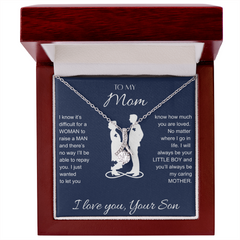 To My Mom, I Love You, Your Son Necklace